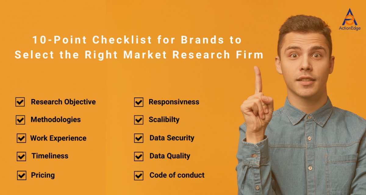 10-Point Checklist for Brands to Select the Right Market Research Firm