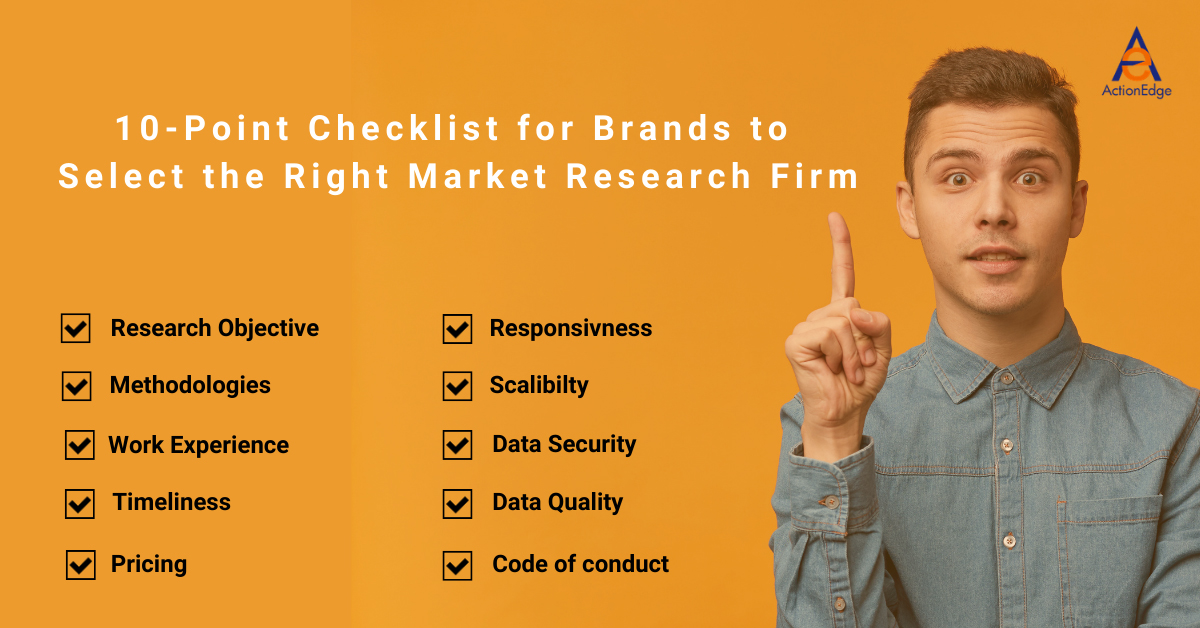 10-Point Checklist for Brands to Select the Right Market Research Firm