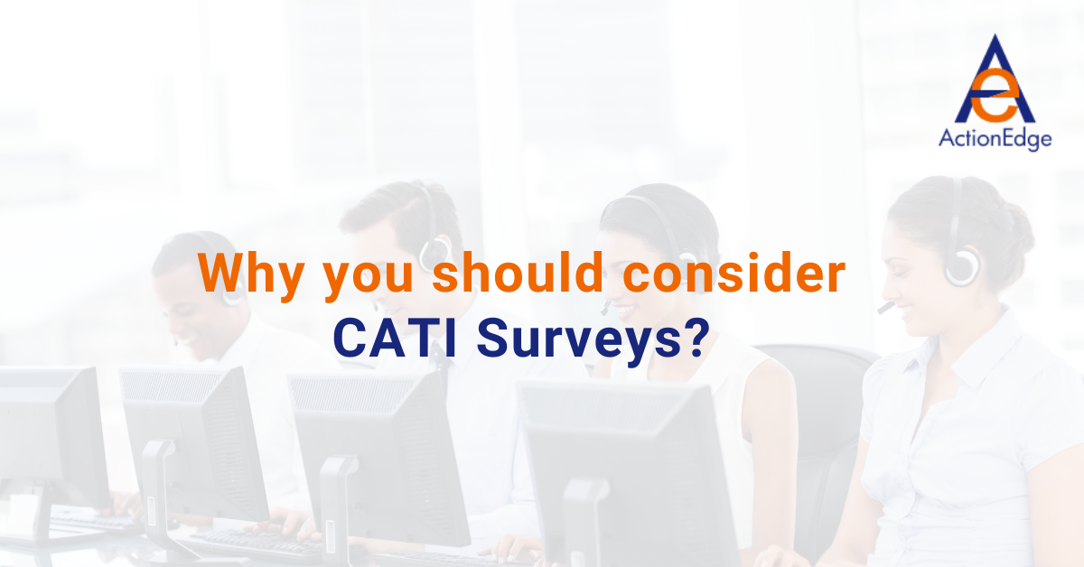 Why you should consider CATI Surveys?